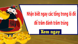 Nhan biet ngay cac tong trong lo de de tram danh tram trung