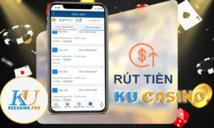 Hướng dẫn cách rút tiền tại Ku Casino